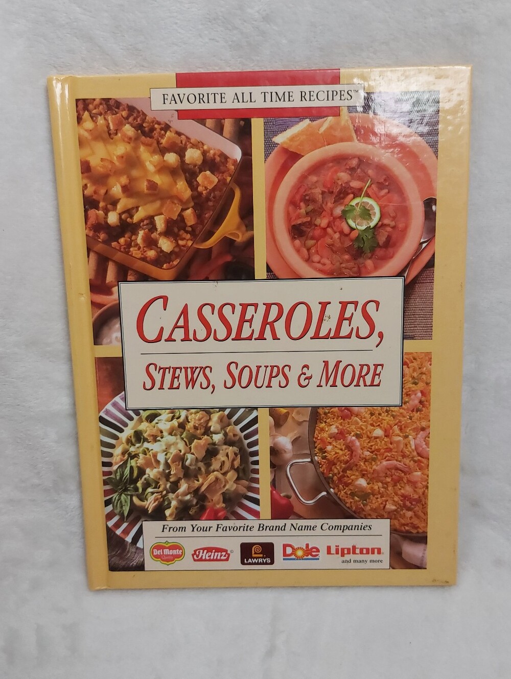 CASSEROLES STEWS SOUPS & MORE FAVORITE ALL TIME RECIPIES 90S HARDCOVER COOKBOOK